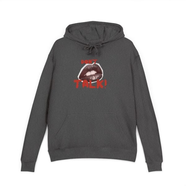 Bold Statement Unisex French Terry Hoodie | Casual Wear, Street Style, Gift Idea, Cozy Fashion, Feminist Apparel, Don't Talk Design