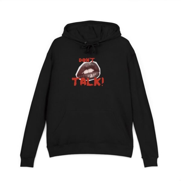 Bold Statement Unisex French Terry Hoodie | Casual Wear, Street Style, Gift Idea, Cozy Fashion, Feminist Apparel, Don't Talk Design - Image 5
