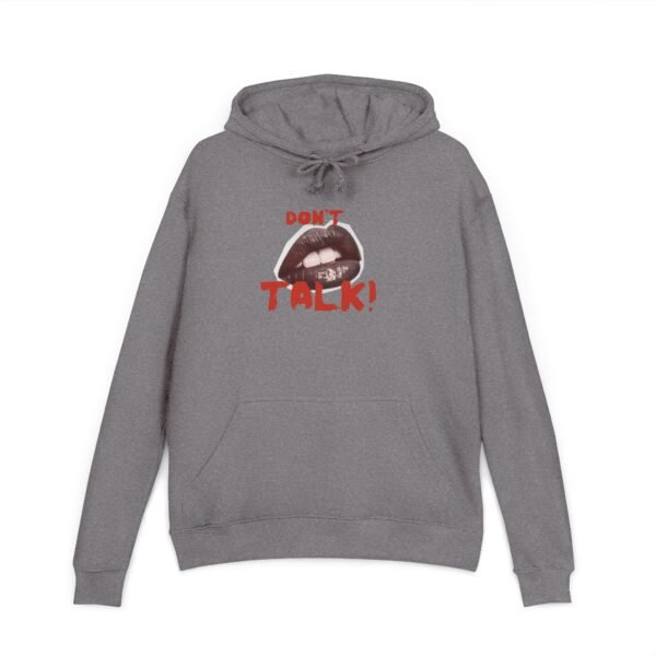 Bold Statement Unisex French Terry Hoodie | Casual Wear, Street Style, Gift Idea, Cozy Fashion, Feminist Apparel, Don't Talk Design - Image 21